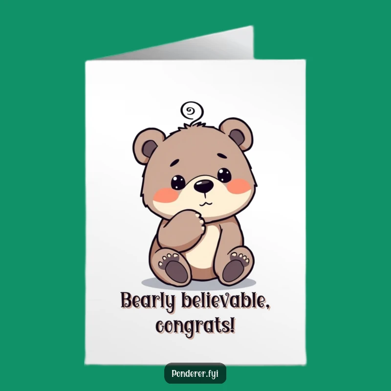 Free Printable Congrats Card: Thinking Bear Cub Spiral Funny Downloadable Gift DIY